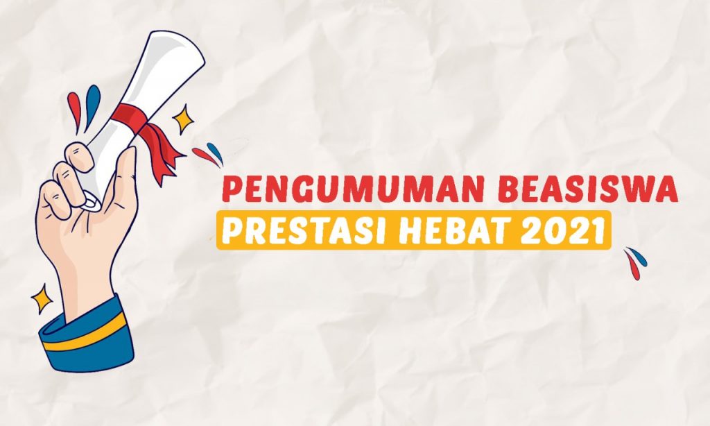 Beasiswa Prestasi Hebat 2021 Batch 2