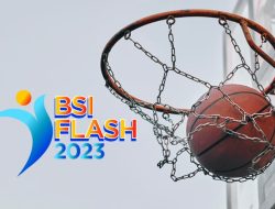 BSI FLASH 2023 Hadirkan Liga Basket Tingkat Sekolah