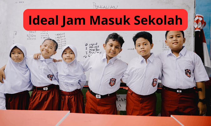 jam ideal masuk sekolah