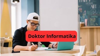 Magister Itu Keren, Tapi Doktor Informatika Bikin Kamu Legenda!